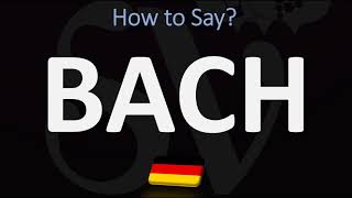 How to Pronounce Bach? | German Pronunciation Guide