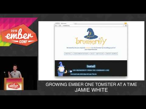 EMBERCONF 2015 - GROWING EMBER ONE TOMSTER AT A TIME