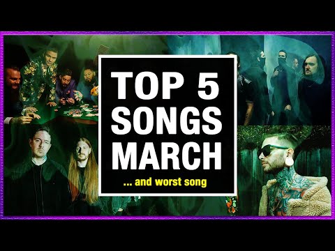 Top 5 BEST Songs & WORST Song - March 2022