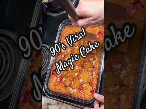90’s viral magic cake