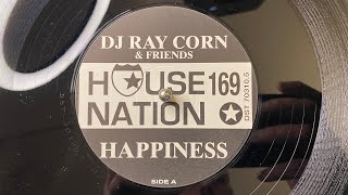 DJ Ray Corn & Friends – Happiness (Club Mix ) - Dance Street / House Nation 1998