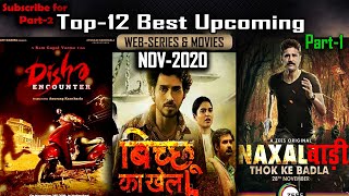 Top 12 Best Upcoming Web Series & Movies of NOV-2020 Part-1 with Releasing Date