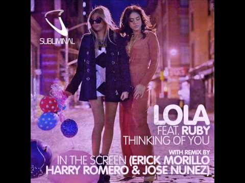Lola feat. Ruby - Thinking Of You (In The Screen Remix)