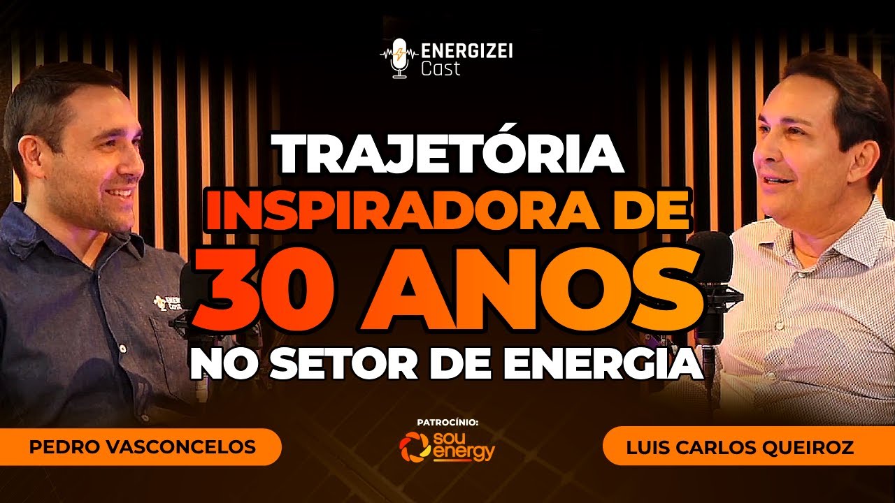 Trajetória Inspiradora de 30 Anos no Setor de Energia | ENERGIZEI CAST #039