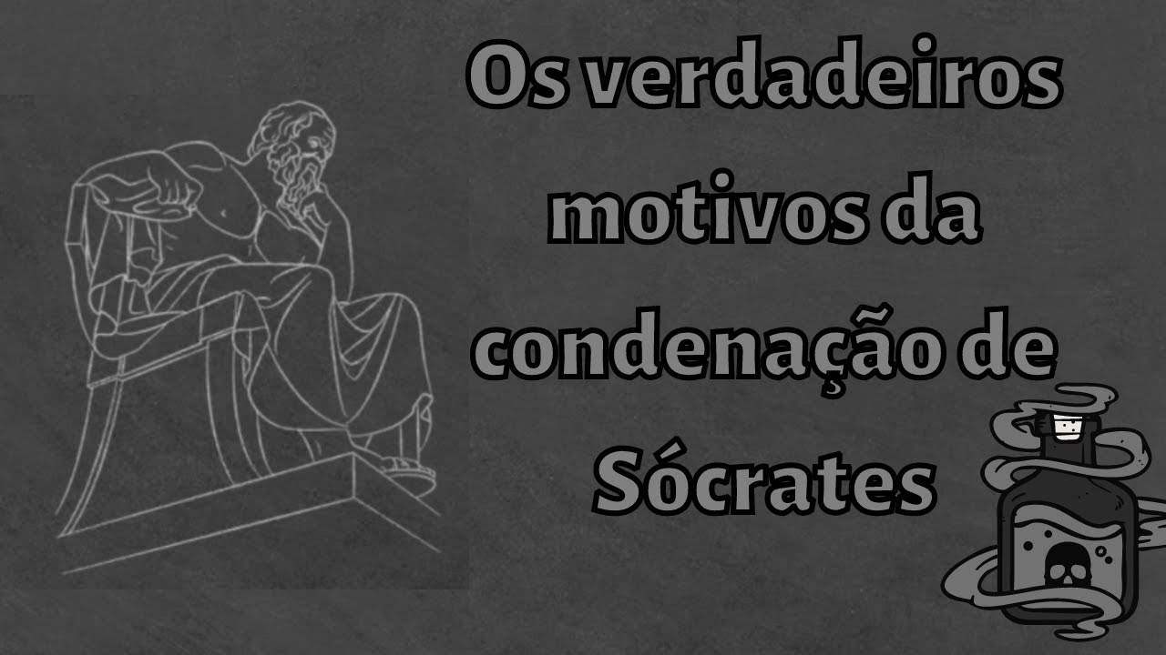 Os verdadeiros motivos da condenação de Sócrates!