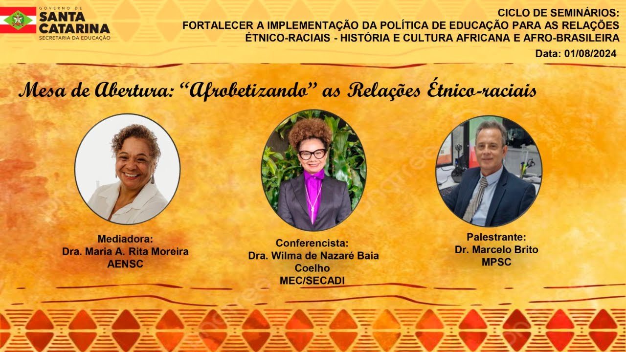 Mesa de Abertura: "Afrobetizando" as Relações Étnicos-raciais