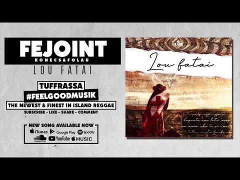 Fejoint Ft. Konecs & Folau - Lou Fatai
