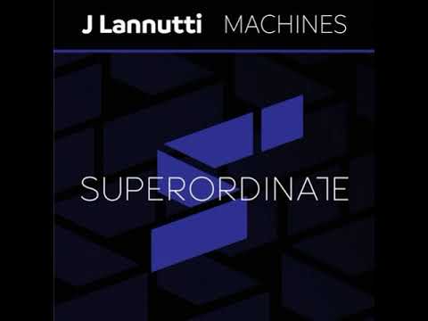 J Lannutti   Machines Superordinate Music