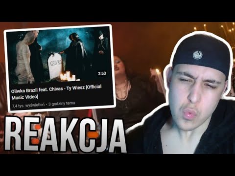 Oliwka Brazil feat. Chivas - Ty Wiesz [Official Music Video] (REAKCJA!!!)