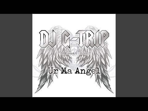 Ur Ma Angel (feat. 스매쉬 바운스)