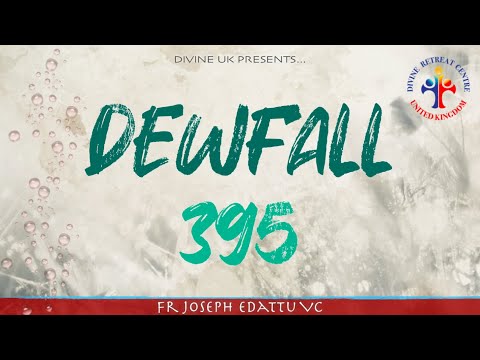 Dewfall 395 - Excuses, excuses!