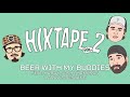 HiXTAPE Beer With My Buddies Feat HARDY Josh Thompson Travis Denning