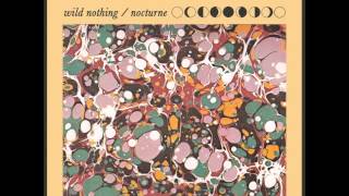 Wild Nothing - Disappear Always