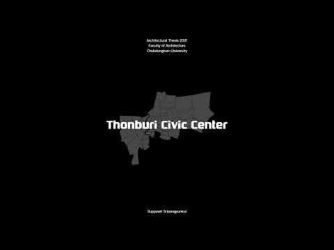 Architectural Thesis: Thonburi Civic Center