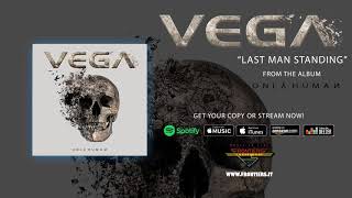 Vega - &quot;Last Man Standing&quot; (Official Audio)
