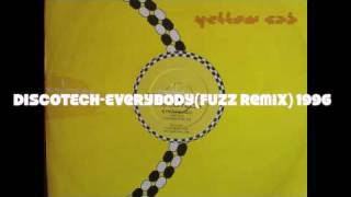 DISCOTECH-Everybody (fuzz remix) 1996