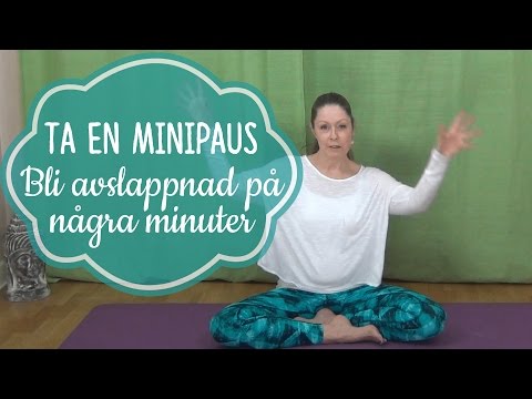 Minipaus del 2 - bli avslappnad på några minuter