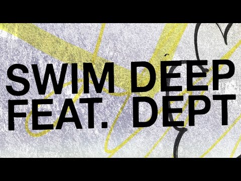 Swim Deep Feat. Dept - Good News (Official Lyric Video)