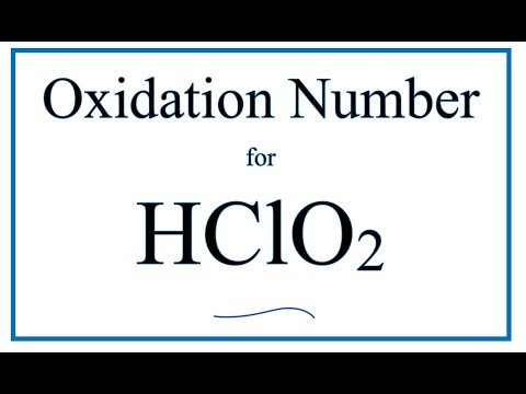 How to find the Oxidation Number for Cl in HClO2     (Chlorous acid)