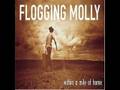 Flogging Molly - "Within a Mile of Home"