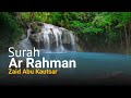 Murrotal Quran Ar Rahman - Zaid Abu Kautsar