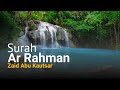 Murrotal Quran Ar Rahman Zaid Abu Kautsar