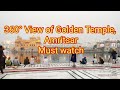 Golden Temple Beautiful 360 Degree View Video 18