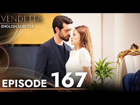 Vendetta - Episode 167 English Subtitled | Kan Cicekleri