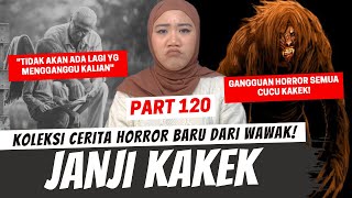 Download lagu KAKEK DAN JANJINYA - KHW PART 120 mp3