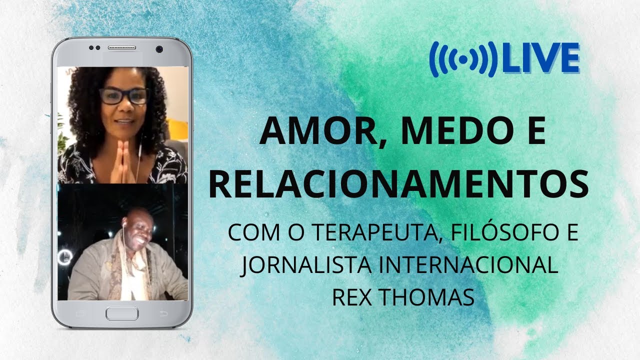 AMOR, MEDO E RELACIONAMENTOS
