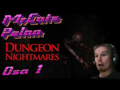 Sydänkohtausmaratoni | MrCats pelaa: Dungeon Nightmares - Osa 1