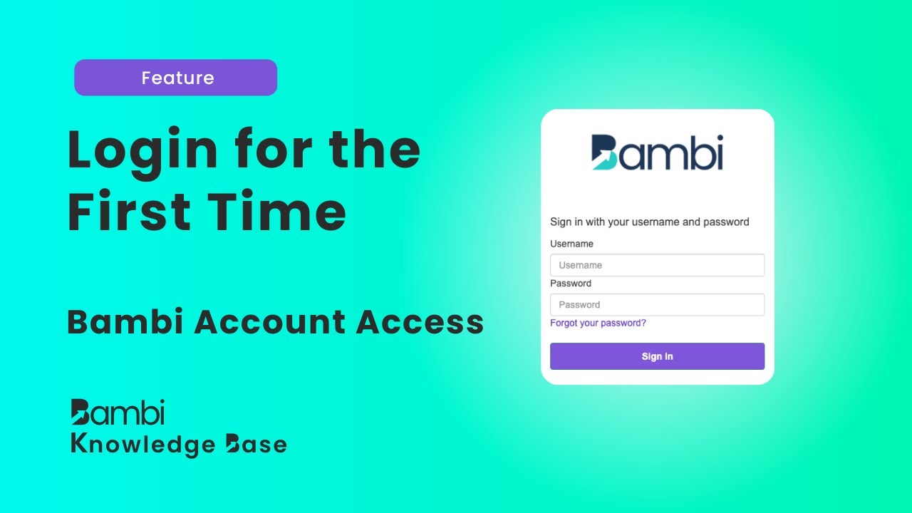 First Time Log In to Bambi | Bambi Knowledge Base