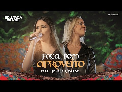 Eduarda Brasil - Faça Bom Proveito - Feat. Michele Andrade #MinhaVerdade (Clipe Oficial)
