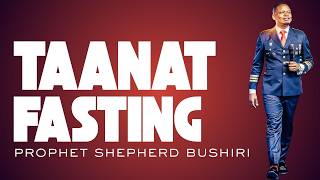 TAANAT TYPE OF FASTING | PROPHET SHEPHERD BUSHIRI