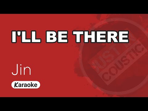 JIN - I'll Be There (Karaoke with Lyrics)