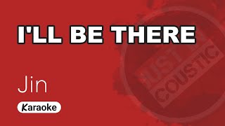 Download lagu JIN - I'll Be There (Karaoke with Lyrics) mp3 Download lagu JIN - I'll Be There (Karaoke with Lyrics) mp3