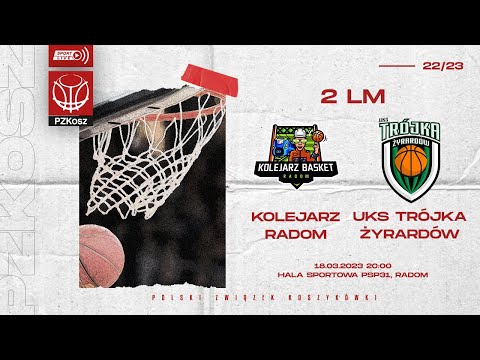 Kolejarz Basket Radom - UKS Trójka Żyrardów (2 LM, Grupa B, 27 Kolejka, Sezon 2022/2023)