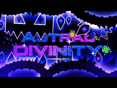 Astral Divinity 100% (Extreme Demon) by Knobbelboy