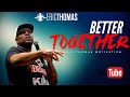 Eric Thomas | Better Together (Eric Thomas Motivation)
