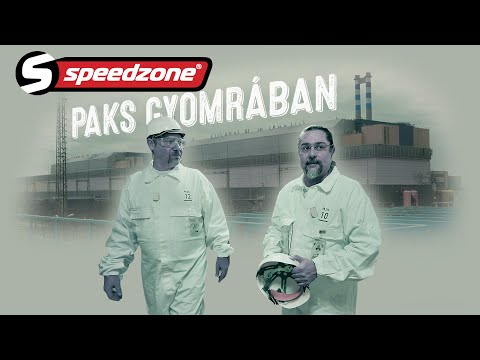 Paks gyomrában: az atomerőmű belülről (Speedzone S12E72)