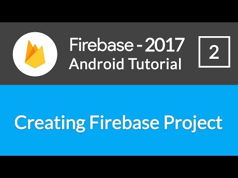 Android Studio Firebase Backend Tutorial #2 - Creating Firebase App Project