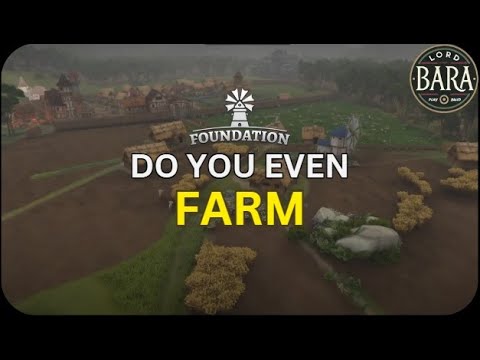 Foundation - Serfs, Soil, and Surplus: The Art of Farming