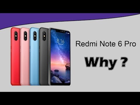 Redmi Note 6 Pro - But Why Xiaomi?