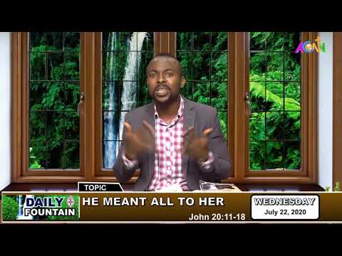 DAILY FOUNTAIN DEVOTIONAL OF JULY 22, 2020 - MR MBAH STEPHEN