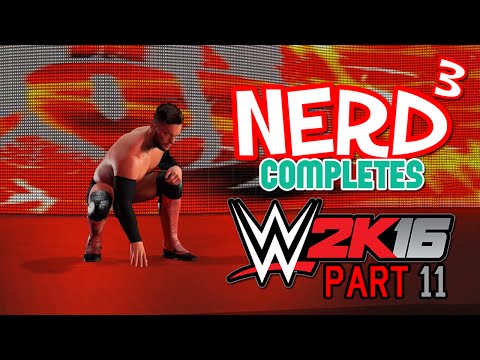 Nerd³ Completes... WWE 2K16 - 11 - Every Loss Counts