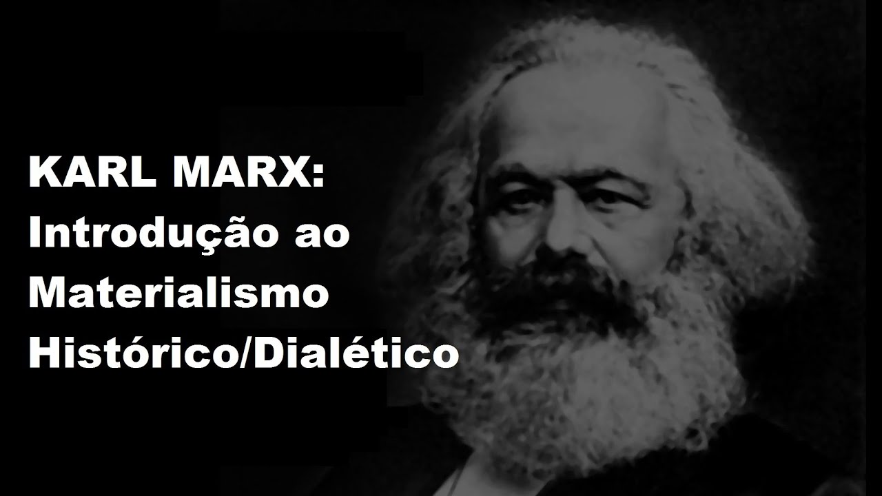 KARL MARX: Introdução ao materialismo histórico/dialético (#Matrix 65)