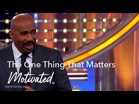 The One Thing That Matters | Motivational Talks With Steve Harvey
