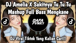 Download lagu DJ AMELIA X SAKITNYA TU TU TU – MASHUP FULL BASS VIRAL TIKTOK TERBARU 2026 mp3