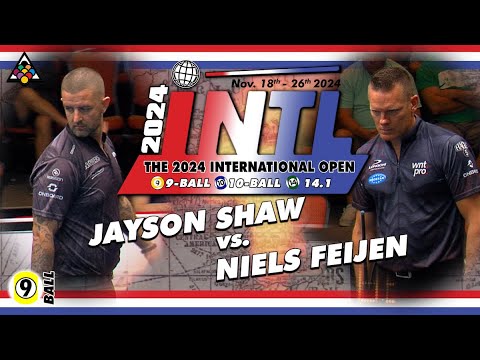 9-Ball - JAYSON SHAW vs NIELS FEIJEN - 2024 International 9-Ball Open