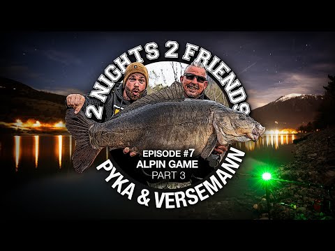 2 Nights 2 Friends #7 Part III - Alpine Game (Karpfenangeln)